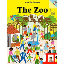The Zoo: A Lift The Fact Book: A Lift-the-Fact Book