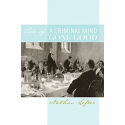 Tale of a Criminal Mind Gone Good