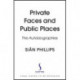 Private Faces and Public Places: The Autobiography