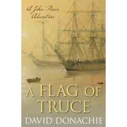 A Flag of Truce: A John Pearce Adventure