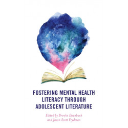 Fostering Mental Health Literacy through Adolescent Literature