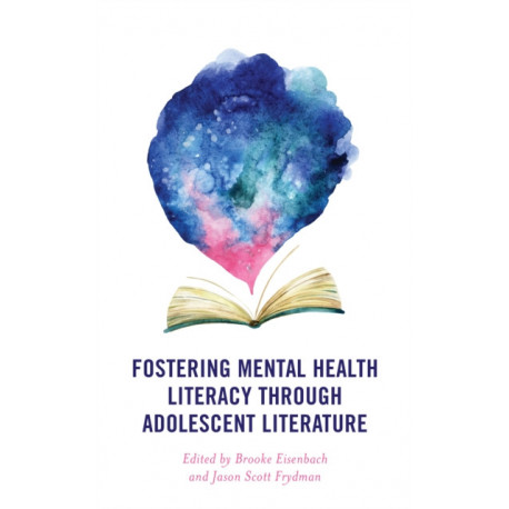 Fostering Mental Health Literacy through Adolescent Literature