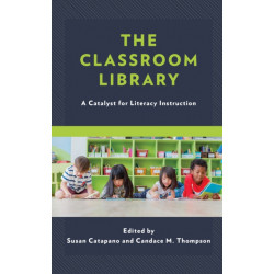 The Classroom Library: A Catalyst for Literacy Instruction