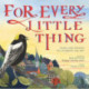 For Every Little Thing: Poems and Prayers to Celebrate the Day