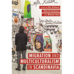 Migration and Multiculturalism in Scandinavia