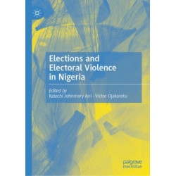 Elections and Electoral Violence in Nigeria