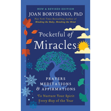 Pocketful of Miracles (Revised and Updated): Prayers, Meditations, and Affirmations to Nurture Your Spirit Every Day of the Year