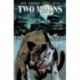 Two Moons, Volume 2: Ghost War