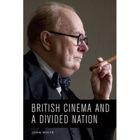 British Cinema and a Divided Nation