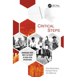 Critical Steps: Managing What Must Go Right in High-Risk Operations