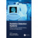Radiation Detection Systems: Medical Imaging, Industrial Testing, and Security Applications