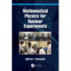 Mathematical Physics for Nuclear Experiments