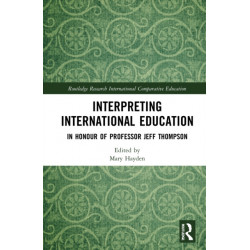 Interpreting International Education: In Honour of Professor Jeff Thompson