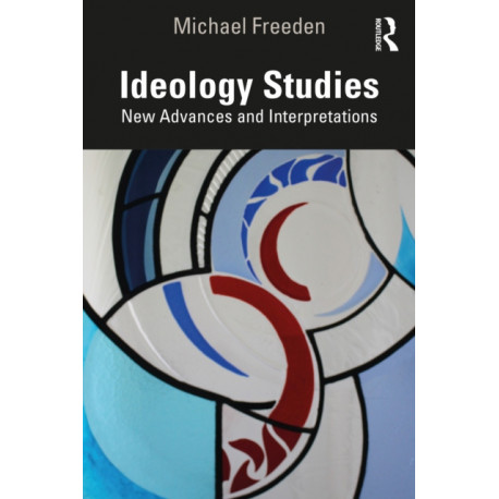 Ideology Studies: New Advances and Interpretations