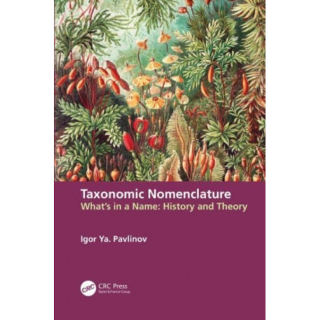 Taxonomic Nomenclature: What’s in a Name – Theory and History