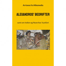 Alexandros' bedrifter: samt om Indien og Nearchos' kystfart