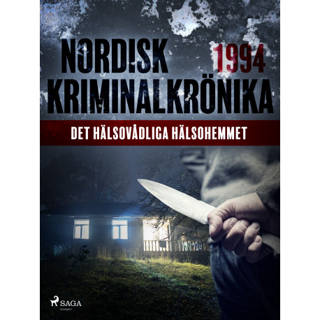 Det hälsovådliga hälsohemmet
