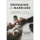Preparing for Marriage – Conversations to Have before Saying "I Do": 5 Conversations to Have between the Engagement Ring and the Wedding Ring