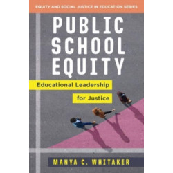 Public School Equity: Educational Leadership for Justice