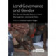 Land Governance and Gender: The Tenure-Gender Nexus in Land Management and Land Policy