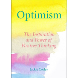 The Optimism Book of Quotes: Words to Inspire, Motivate & Create a Positive Mindset