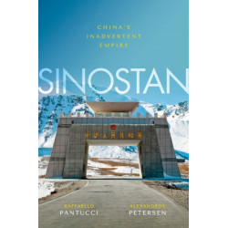 Sinostan: China's Inadvertent Empire