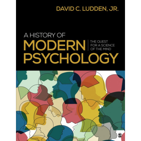 A History of Modern Psychology: The Quest for a Science of the Mind