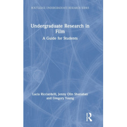 Undergraduate Research in Film: A Guide for Students