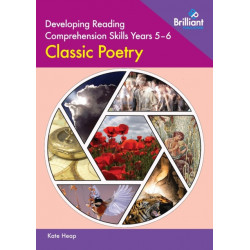 Developing Reading Comprehension Skills Years 5-6: Classic Poetry