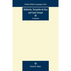 Malherbe, TheOphile De Viau and Saint-Amant: A Selection