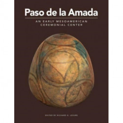 Paso de la Amada: An Early Mesoamerican Ceremonial Center