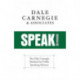 Speak!: Overcoming the Fear and Horror of Public Speaking