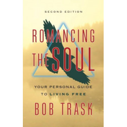 Romancing the Soul: Second Edition