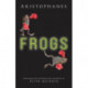 Aristophanes: Frogs