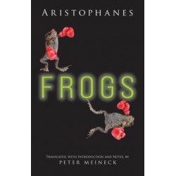 Aristophanes: Frogs