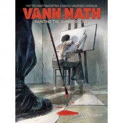 Vann Nath: Painting the Khmer Rouge