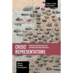 Crisis' Representations: Frontiers and Identities in the Contemporary Media Narratives