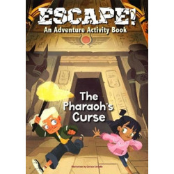Escape! An Adventure Activity Book: The Pharaoh's Curse