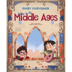 A A Day in the Middle Ages: Avery Everywhere