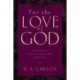 For the Love of God: A Daily Companion for Discovering the Riches of God's Word (Vol. 2)