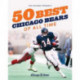 The Chicago Tribune's 50 Best Chicago Bears of All Time