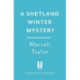A Shetland Winter Mystery