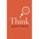 Think: The Life of the Mind and the Love of God