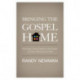 Bringing the Gospel Home: Witnessing to Family Members, Close Friends, and Others Who Know You Well