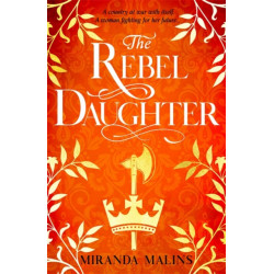 The Rebel Daughter: The gripping feminist historical novel you won’t be able to put down!