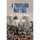 A Thousand May Fall: An Immigrant Regiment's Civil War