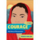 Courage - My Story of Persecution