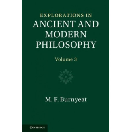 Explorations in Ancient and Modern Philosophy: Volume 3