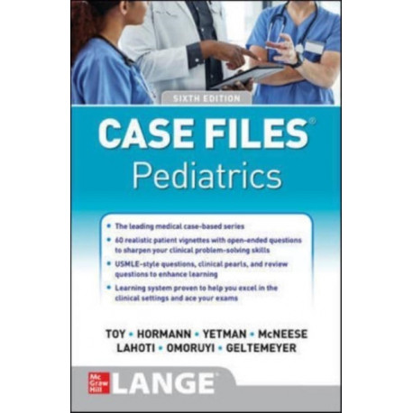 Case Files Pediatrics, Sixth Edition