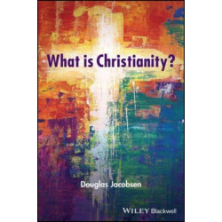What is Christianity?